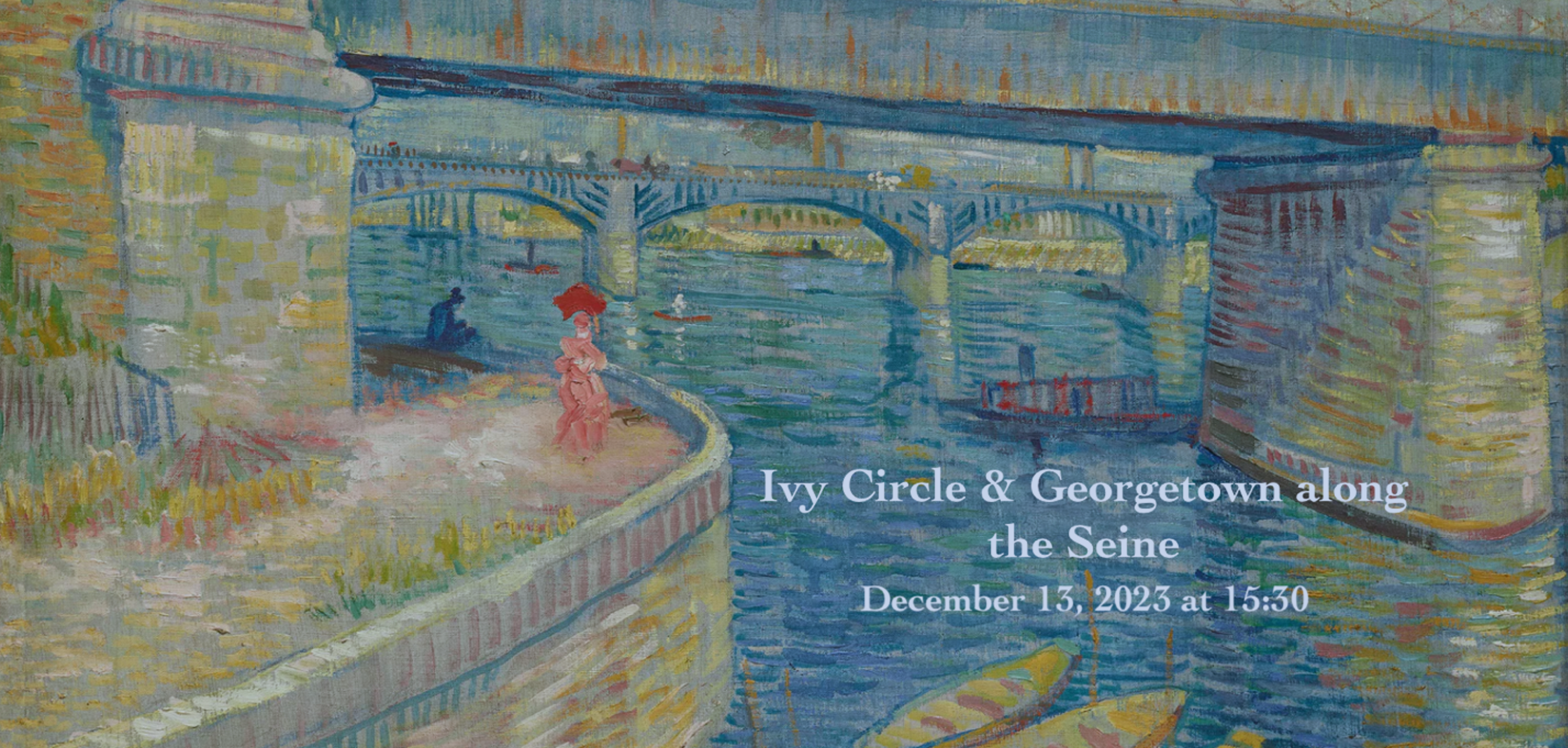 Van Gogh ‘Along the Seine’ with Georgetown & IC